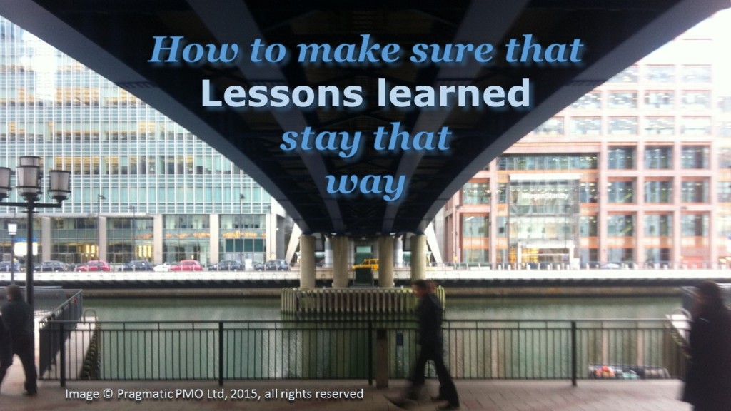 How to make sure lessons learned stay that way