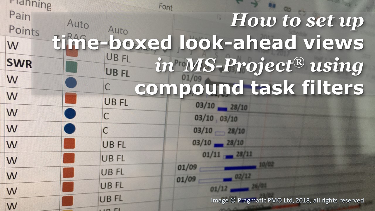 How to set up time-boxed look-ahead views in MS-Project using compound task filters